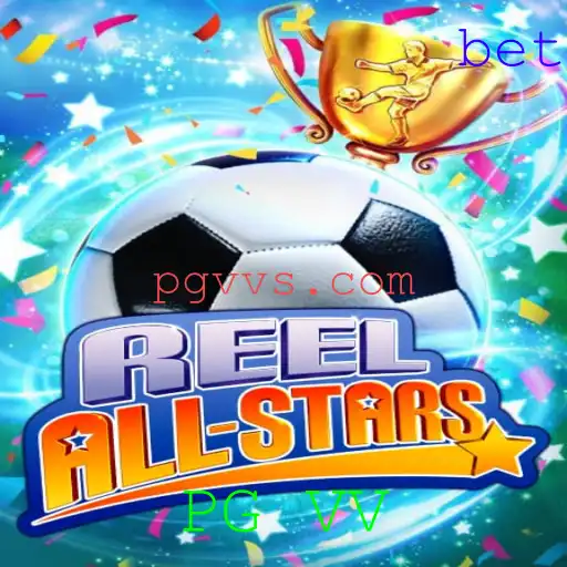 ReelAllStars: Descubra o Novo Fenômeno dos Jogos com PG VV